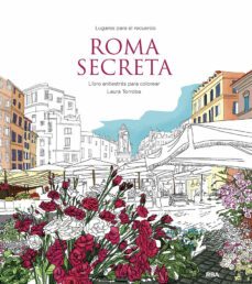 roma secreta. lugares para el recuerdo-laura torroba-9788411323031