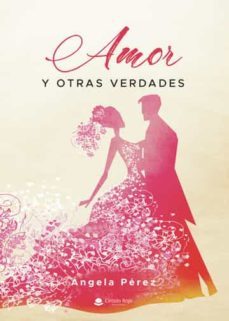 amor y otras verdades-angela perez-9788411552431
