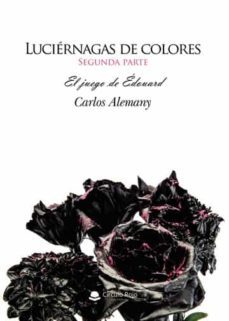 luciernagas de colores: el juego de edouard-carlos alemany-9788411591331