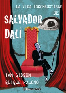 la vida incombustible de salvador dali-ian gibson-9788411618731