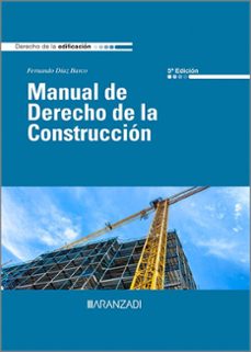 manual de derecho de la construccion 2023-fernando diaz barco-9788411630931
