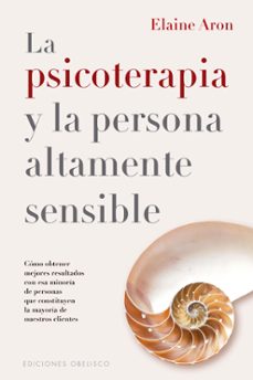 la psicoterapia y la persona altamente sensible (ebook)-elaine n. aron-9788411721431