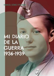mi diario de la guerra 1936-1939 (ebook)-9788411745031