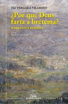 ¿por que deus faria a bretema?. narrativa reunida-9788411760331