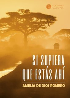 si supiera que estas ahi (ebook)-amelia de dios romero-9788412050431