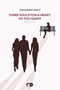 three souls for a heart. my polygamy (ebook)-guillermina mekuy-9788412110531