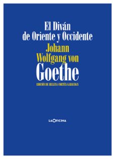 el divan de oriente y occidente-johann wolfgang von goethe-9788412113631
