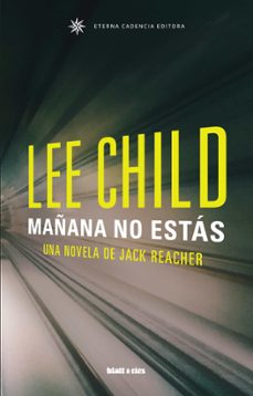 mañana no estas (serie jack reacher 13)-lee child-9788412180831