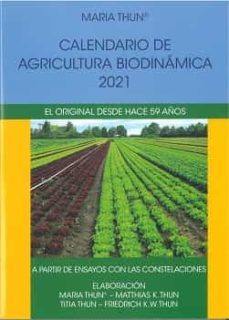 calendario de agricultura biodinamica. el original desde hace 59 años. a partir de ensayos con las constelaciones-9788412208931
