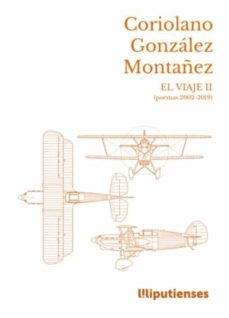 el viaje ii-coriolano gonzalez montañez-9788412400731