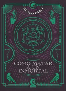 como matar a un inmortal-cristina carou-9788412484731