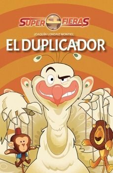 el duplicador. super fieras-9788412541731
