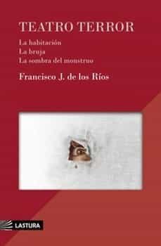 teatro terror-francisco j. de los rios-9788412612431