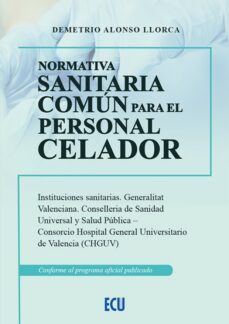 normativa sanitaria comun para el personal celador-9788412626131