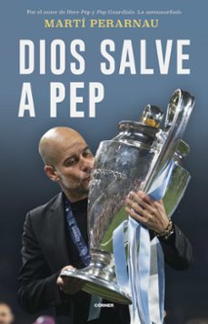 dios salve a pep-marti perarnau-9788412637731