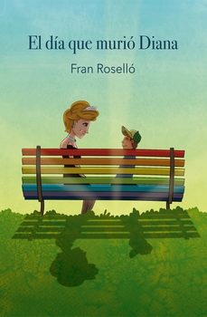 el dia que murio diana-fran rosello-9788412720631