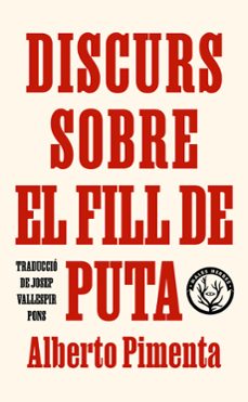 discurs sobre el fill de puta-alberto pimenta-9788412782431