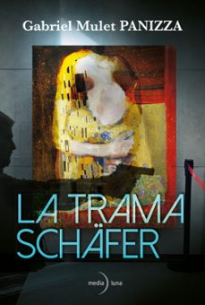 la trama schafer (ebook)-gabriel mulet panizza-9788412814231