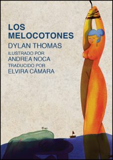 los melocotones-dyland thomas-9788412824131