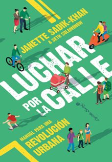 luchar por la calle (ebook)-janette sadik-khan-seth solomonow-9788412838831