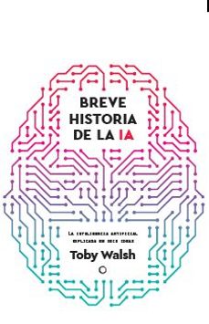 breve historia de la ia-toby walsh-9788412901931