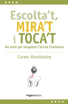 escolta't, mira't i toca't-carme mombiedro de castellarnau-9788413036731