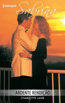 ardente rendiço (ebook)-charlotte lamb-9788413075631