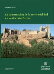la construccion de la territorialidad en la alta edad media-9788413112831