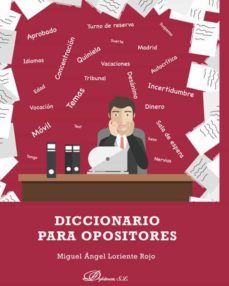 diccionario para opositores. (ebook)-miguel angel loriente rojo-9788413246031