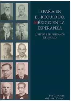 españa en el recuerdo, mexico en la esperanza-eva elizabeth martinez chavez-9788413247731