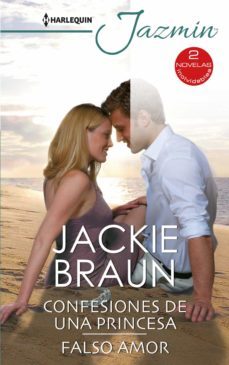 confesiones de una princesa - falso amor-jackie braun-9788413287331