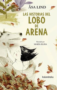 las historias dell lobo de arena-asa lind-9788413430331