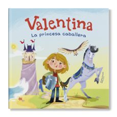 valentina, la princesa caballera (ebook)-giuditta campello-9788413614731