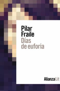 días de euforia-pilar fraile-9788413620831