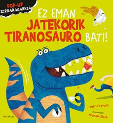 ez eman jatekorik tiranosauro bati!-harriet evans-9788413704531