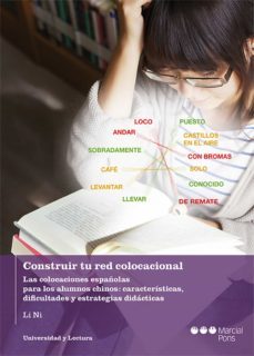 construir tu red colocacional. las colocaciones españolas para los alumnos chinos: caracteristicas, dificultades y estrategias didacticas (ebook)-ni li-9788413810331