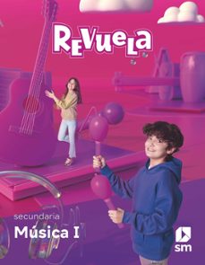 musica 1º eso proyecto revuela ed 2022-9788413928531