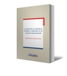 los derechos economicos, sociales y culturales en el contexto int ernacional (ebook)-pedro francisco gago guerrero-9788415150831