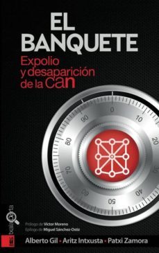 el  banquete. expolio y desaparicion de la can-alberto gil- intxusta aritz-9788415313731