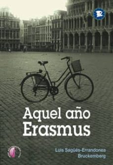 aquel año erasmus-luis sagues errandonea bruckemberg-9788415495031