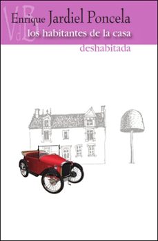 los habitantes de la casa deshabitada-enrique jardiel poncela-9788415510031