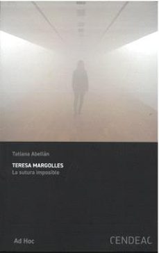 teresa margolles. la sutura imposible-tatiana abellan-9788415556831
