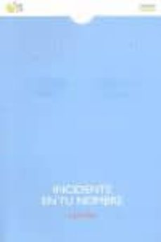 incidente en tu nombre-lolin reos-9788415700531