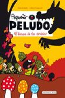 pequeño peludo: el bosque de las sombras-celine fraipont-pierre bailly-9788415706731