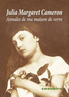 annales de ma maison de verre-julia margaret cameron-9788415715931