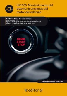 (i.b.d.) tcvg0209 mantenimiento del sistema de arranque del motor del vehiculo mantenimiento de los sistemas electricos y electronicos de vehiculos-9788415730231