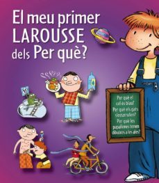 el meu primer larousse dels per que?-9788415785231