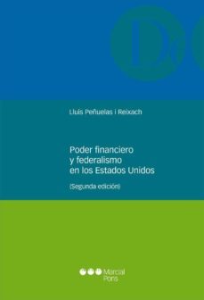 poder financiero y federalismo en los estados unidos (2ª ed.)-9788415948131