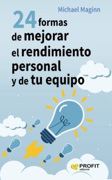 24 formas de mejorar el rendimiento personal y de tu equipo (ebook)-michael maginn-9788416115631
