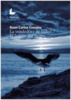 la vendedora de nubes/el ladron del humo-xuan carlos crespos-9788416176731